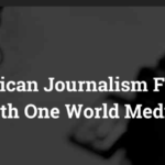 The FT African Journalism Fellowship with One World Media